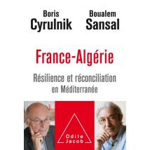 France-algérie - Résilience Et Réconciliation En Méditerranée
