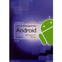 L'Art Du Développement Androïd (4e Édition)