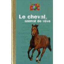 Le Cheval, Animal De Rêve