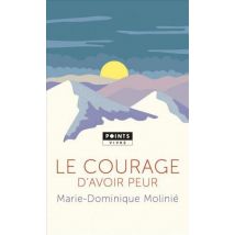 Le Courage D'Avoir Peur