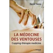 La Médecine Des Ventouses - Cupping-thérapie Medicine