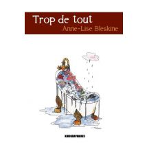Trop De Tout
