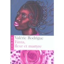 Fanta, Fleur Et Martyre
