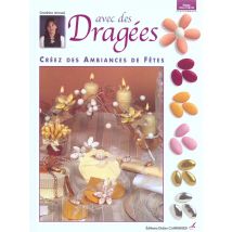 Avec Des Dragees Creez Des Ambiances De Fetes