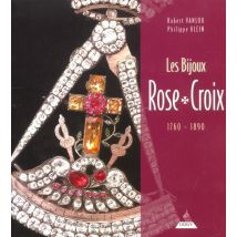 Les Bijoux Rose Croix 1750-1850