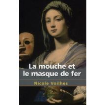 La Mouche Et Le Masque De Fer
