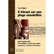 S'Étirant Sur Une Plage Ensoleillée : Pour Basson Solo & Ensemble À Vents Avec Piano