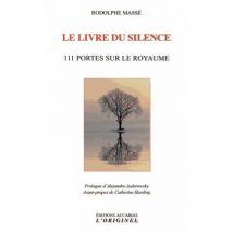 Le Livre Du Silence - 111 Portes Sur Le Royaume