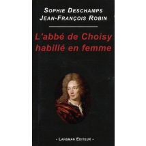 L'Abbe De Choisy Habille En Femme