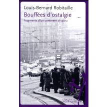 Bouffées D'Ostalgie - Fragments D'Un Continent Disparu