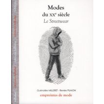 Modes Du Xx Siècle - Le Streetwear