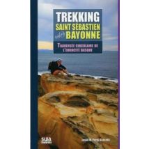 Trekking St. Sebastien - Bayonne - Traversee Circulaire De L'Eurocite