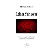Reines D'Un Coeur : Suite Pour Piano À 6 Mains