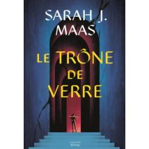 Throne Of Glass - Le Trône De Verre Tome 1