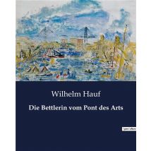Die Bettlerin Vom Pont Des Arts