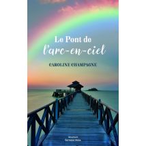 Le Pont De L'Arc-en-ciel
