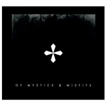 Of Mystics And Misfits