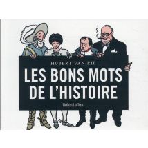 Les Bons Mots De L'Histoire