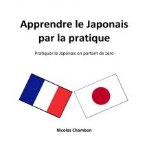 Apprendre Le Japonais Par La Pratique