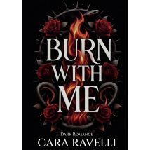 Burn With Me