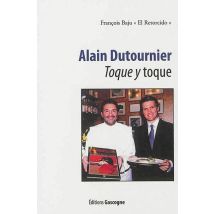 Alain Dutournier - Toque Y Toque