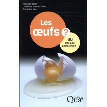 Les Oeufs ? 60 Clés Pour Comprendre