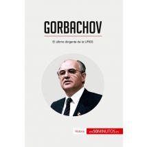 Gorbachov : El Ultimo Dirigente De La Urss