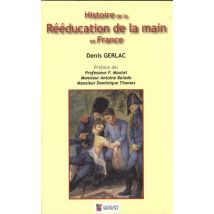 Histoire De La Rééducation De La Main En France