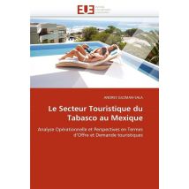 Le Secteur Touristique Du Tabasco Au Mexique