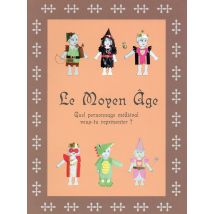 Le Moyen Age - Quel Personnage Médiaval Veux Tu Représenter?