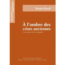 À L'Ombre Des Crises Anciennes - Une Histoire De La Biosphère