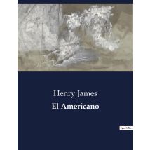 El Americano : La Expansión Territorial De Los Estados Unidos Y Sus Implicaciones Politicas