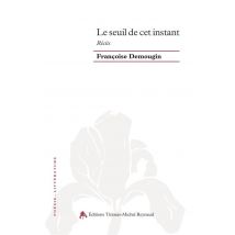 Le Seuil De Cet Instant