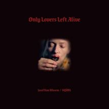 Only Lovers Left Alive Ost - Édition Colorée