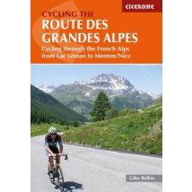 Cycling The Route Des Grandes Alpes : Cycling Through The French Alps From Lac Léman To Menton/nice