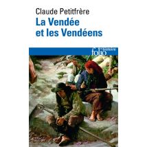 La Vendée Et Les Vendéens