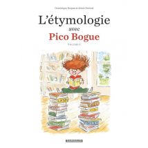 Pico Bogue Hors-série Tome 1 : L'Étymologie Avec Pico Bogue