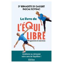 Le Livre De L'Équilibre : Programme Et Exercices