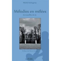 Mélodies En Mêlées - 15 Nouvelles Du 15