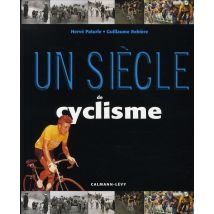 Un Siècle De Cyclisme (édition 2006)