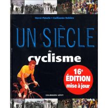 Un Siècle De Cyclisme (16e Édition)