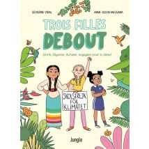 Trois Filles Debout : Greta, Ellyanne, Autumn, Engagées Pour Le Climat !