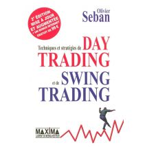 Techniques Et Stratégies De Day Trading Et De Swing Trading - 2e Éd.