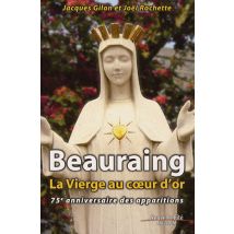 Beauraing, La Vierge Au Coeur D'Or