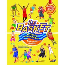Le Basket Raconté Aux Enfants : Petit Guide Illustré