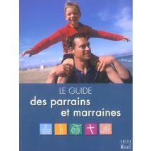 Le Guide Des Parrains Et Marraines