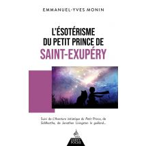 L'Ésotérisme Du Petit Prince De Saint-exupéry