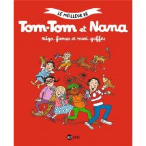 Tom-tom Et Nana Tome 1 : Méga-farces Et Mini-gaffes