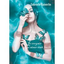 Je Croyais Qu'aimer Était Facile