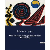 Wie Wiselis Weg Gefunden Wird Erzählung